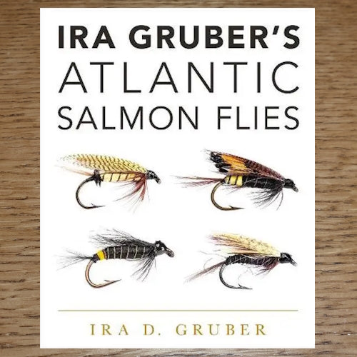 IRA GRUBER'S ATLANTIC SALMON FLIES BOOK AVAILABLE AT TROUTLORE FLY TYING STORE AUSTRALIA