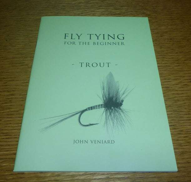 FLY TYING FOR THE BEGINNER - TROUT BOOKLET BY JOHN VENIARD AVAILABLE AT TROUTLORE FLY TYING STORE AUSTRALIA