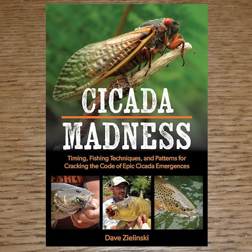 CICADA MADNESS BOOK BY DAVE ZIELINSKI AVAILABLE AT TROUTLORE FLY TYING STORE AUSTRALIA