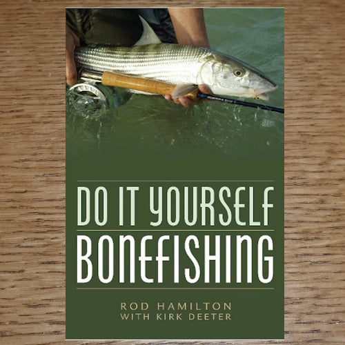 DO IT YOURSELF BONEFISHING BOOK BY ROD HAMILTON AVAILABLE AT TROUTLORE FLY TYING STORE AUSTRALIA