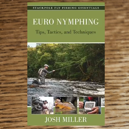 EURO NYMPHING BOOK BY JOSH MILLER AVAILABLE AT TROUTLORE FLY TYING STORE AUSTRALIA