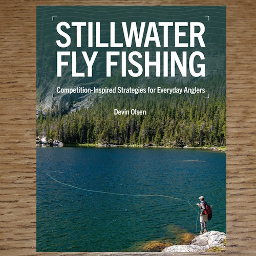 STILLWATER FLY FISHING BOOK BY DEVIN OLSEN