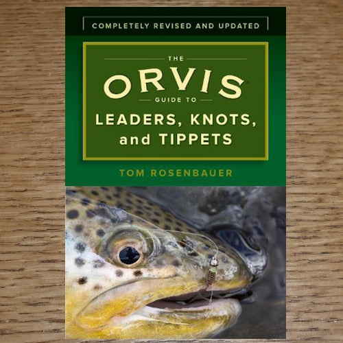 THE ORVIS GUIDE TO LEADERS, KNOTS AND TIPPETS BOOK BY TOM ROSENBAUER AVAILABLE AT TROUTLORE FLY TYING STORE AUSTRALIA