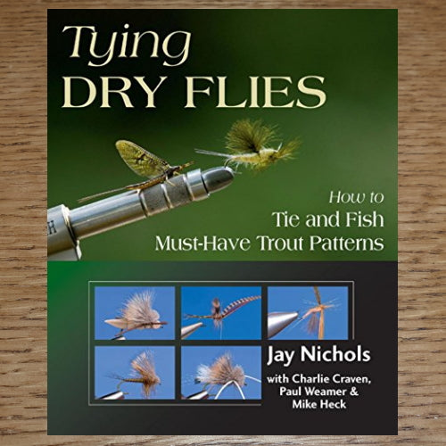 TYING DRY FLIES BOOK BY JAY NICHOLS AVAILABLE AT TROUTLORE FLY TYING STORE AUSTRALIA