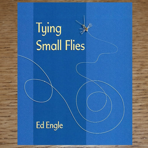 TYING SMALL FLIES BOOK BY ED ENGLE AVAILABLE AT TROUTLORE FLY TYING STORE AUSTRALIA