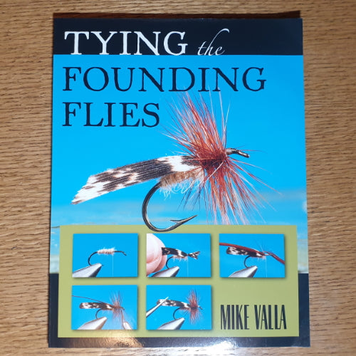 TYING THE FOUNDING FLIES BOOK BY MIKE VELLA AVAILABLE AT TROUTLORE FLY TYING STORE AUSTRALIA